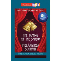 Shakespeare pentru copii: Îmblânzirea scorpiei (ediție bilingvă, incl. Audiobook)