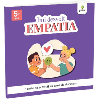 Îmi dezvolt empatia