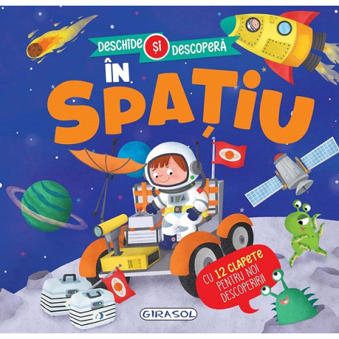 În spațiu. Deschide și descoperă