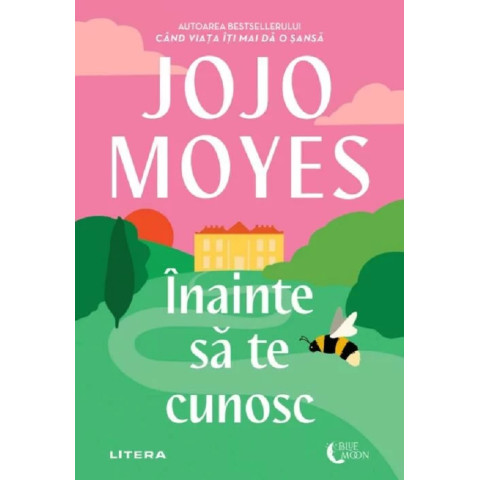 Înainte să te cunosc. Jojo Moyes