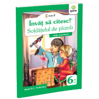 Învăț să citesc! Nivelul 1 Soldățelul de plumb