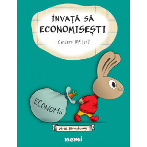 Învaţă să economiseşti (Seria Moneybunny)