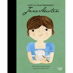 Jane Austen. Volumul 27. Copii cu visuri îndrăznețe