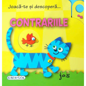 Joacă-te și descoperă...contrariile