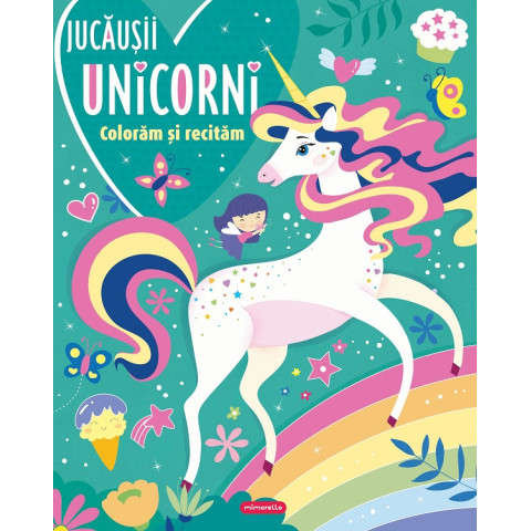 Jucăușii unicorni. Colorăm și recităm