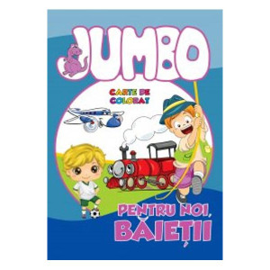 Jumbo - Carte de colorat: Pentru noi, băieții