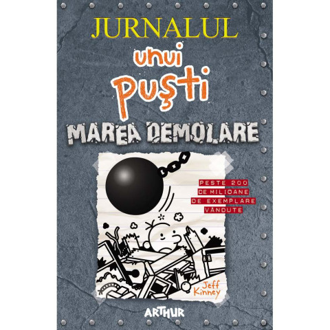 Jurnalul unui puști 14: Marea demolare