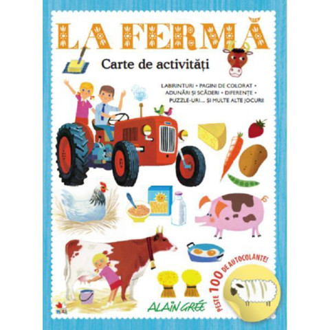 La fermă. Carte de activități. Peste 100 de autocolante