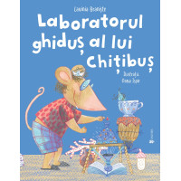 Laboratorul ghiduș al lui Chițibuș