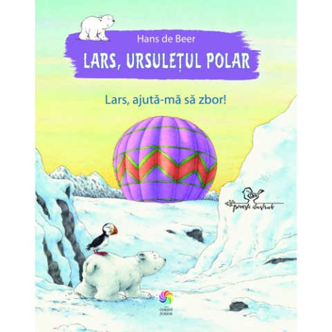 Lars, ursuleţul polar. Lars, ajută-mă să zbor!