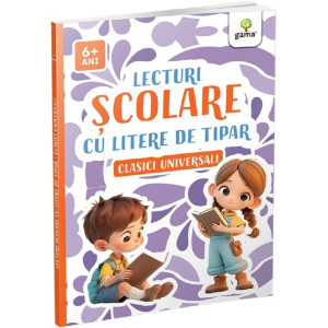 Lecturi școlare cu litere de tipar. Clasici universali