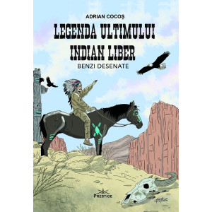 Legenda ultimului indian liber