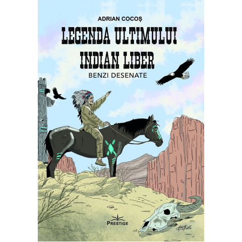 Legenda ultimului indian liber