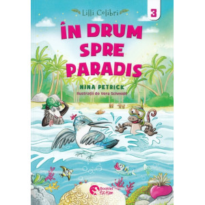 Lilli Colibri. În drum spre Paradis Vol.3