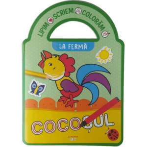 Lipim. Scriem. Colorăm. La fermă