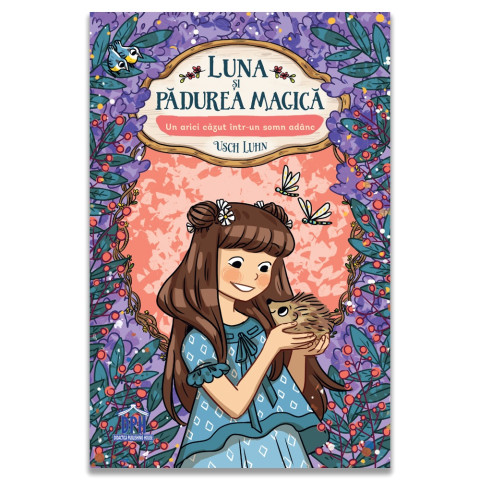 Luna si padurea magica - Vol. 8: Un arici cazut intr-un somn adanc