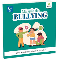 Mă apăr de bullying