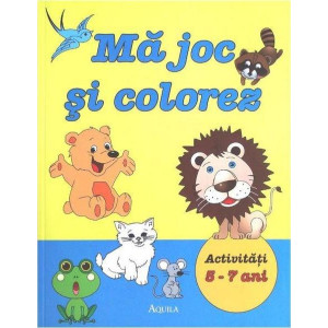 Mă joc și colorez - Activități 5-7 ani