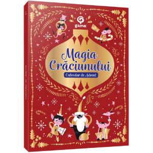 Magia Crăciunului. Calendar de Advent