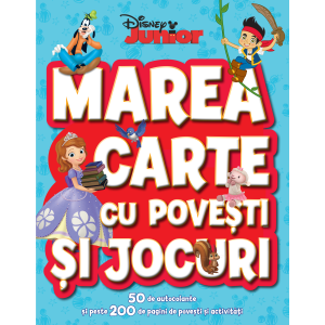 Marea carte cu povești și jocuri. 50 de autocolante și peste 200 de pagini de activități