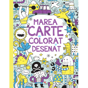 Marea carte de colorat și desenat