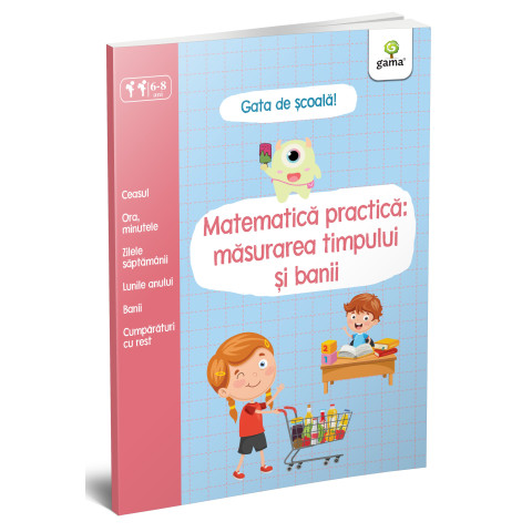 Matematică practică: măsurarea timpului și banii