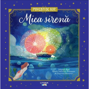 Mica sirenă. Povești de Aur