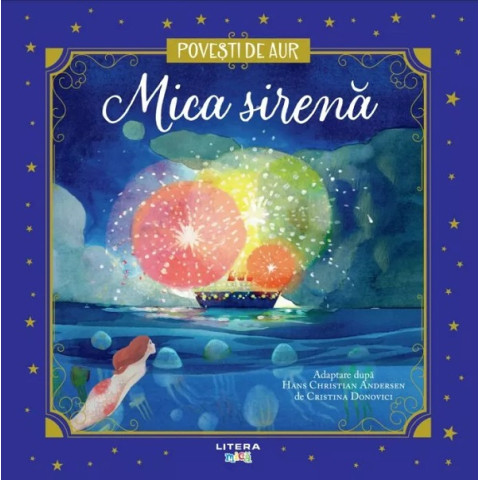 Mica sirenă. Povești de Aur