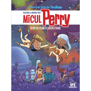 Micul Perry. Secretul planetei rătăcitoare