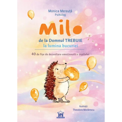 Milo de la Domnul Trebuie la lumina bucuriei