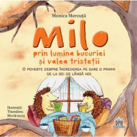 Milo prin lumina bucuriei și valea tristeții Milo prin lumina bucuriei și valea tristeții