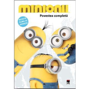 Minionii - Povestea completă