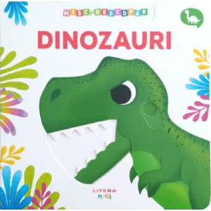Misc si descopăr. Dinozauri