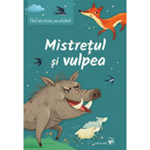 Mistrețul și vulpea