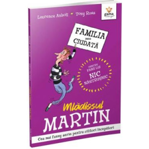 Mlădiosul Martin. Familia mea ciudată