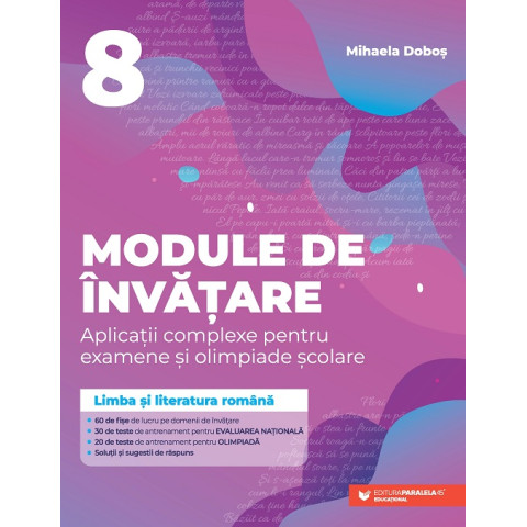 Module de învățare: limba și literatura română. Aplicații complexe pentru examene și olimpiade școlare