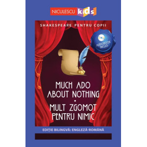 Shakespeare pentru copii: Mult zgomot pentru nimic (Ediție bilingvă, incl. Audiobook)