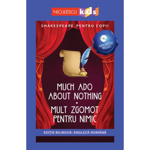 Shakespeare pentru copii: Mult zgomot pentru nimic (Ediție bilingvă, incl. Audiobook)