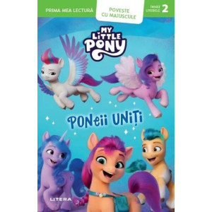 My Little Pony. Poneii Uniți. Simina Balasoiu