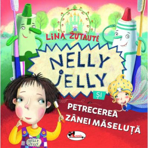 Nelly Jelly și petrecerea zânei măseluțe