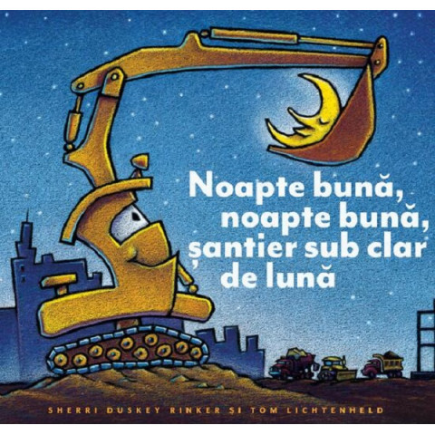 Noapte bună, noapte bună, șantier sub clar de lună