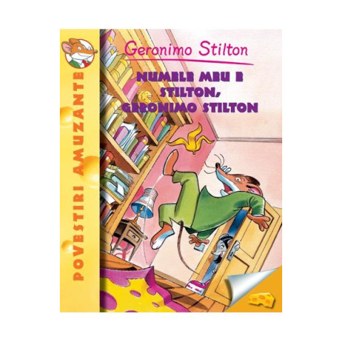 Numele meu e Stilton, Geronimo Stilton (Vol. 1)