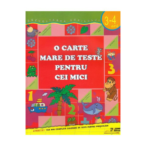 O carte mare de teste pentru cei mici 3-4 ani