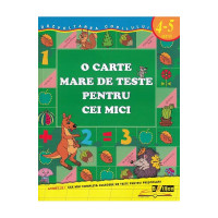 O carte mare de teste pentru cei mici 4-5 ani