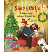 Onno & Ontje. Prietenii sunt cel mai frumos dar, Thomas Springer , Alexandra Langenbeck