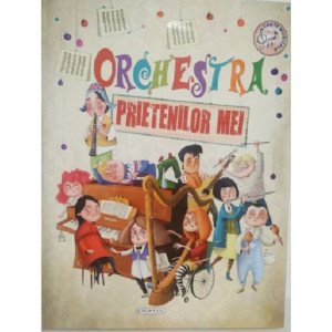 Orchestra prietenilor mei