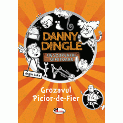 Danny Dingle - Grozavul Picior-de-Fier