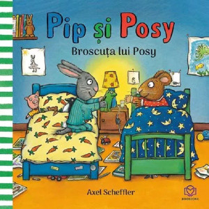 Pip și Posy. Broscuța lui Posy