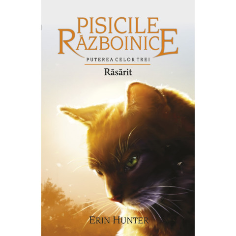 Pisicile Războinice - Puterea celor trei. Cartea a XVIII-a: Răsărit