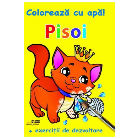 Pisoi. Colorează cu apă!